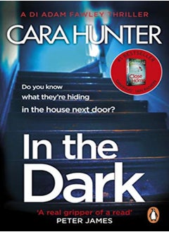 اشتري In The Dark From The Sunday Times Bestselling Author Of Close To Home by Hunter, Cara Paperback في الامارات