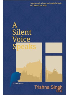 Buy A Silent Voice Speaks : The Wee Indian Woman on the Bus in Saudi Arabia