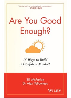 اشتري Are You Good Enough?: 15 Ways to Build a Confident Mindset في الامارات