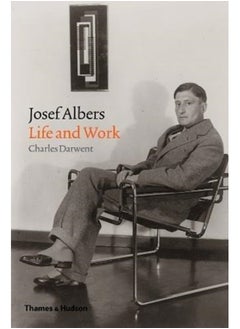 Buy Josef Albers : Life and Work in Saudi Arabia