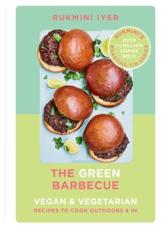 اشتري The Green Barbecue : Modern Vegan & Vegetarian Recipes to Cook Outdoors & In في الامارات