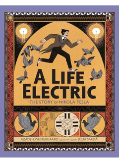 Buy A Life Electric: The Story of Nikola Tesla in UAE