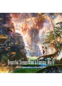 اشتري Beautiful Scenes from a Fantasy World : Background Illustrations and Scenes from Anime and Manga Works في الامارات