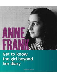 اشتري Anne Frank: Get to Know the Girl Beyond Her Diary في الامارات