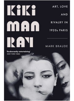 Buy Kiki Man Ray : Art, Love and Rivalry in 1920s Paris in Saudi Arabia