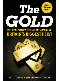 Buy The Gold : The real story behind Brink's-Mat: Britain's biggest heist in Saudi Arabia