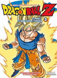 اشتري DRAGON BALL Z - T14 - DRAGON BALL Z - 3E PARTIE - TOME 03 - LE SUPER SAIYEN/FREEZER في الامارات