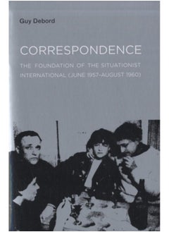 اشتري Correspondence : The Foundation of the Situationist International (June 1957???August 1960) في الامارات