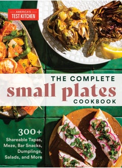 Buy The Complete Small Plates Cookbook : 200+ Little Bites with Big Flavor in UAE