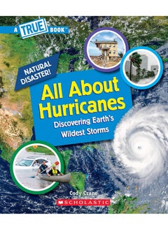 Buy All about Hurricanes (a True Book: Natural Disasters) in UAE