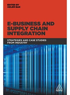اشتري E-Business and Supply Chain Integration: Strategies and Case Studies from Industry في مصر