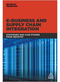 اشتري E-Business and Supply Chain Integration: Strategies and Case Studies from Industry في مصر