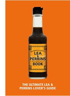 Buy The Lea  and Perrins Worcestershire Sauce Book The Ultimate Worcester Sauce Lovers Guide in UAE