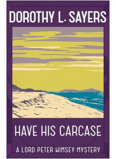 اشتري Have His Carcase: The best murder mystery series you'll read in 2022 في الامارات