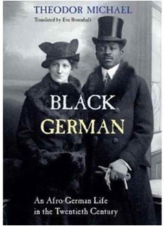 Buy Black German : An Afro-German Life in the Twentieth Century By Theodor Michael in Saudi Arabia