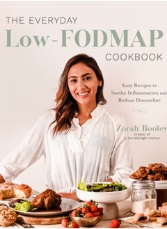 Buy The Everyday Low-FODMAP Diet Cookbook : Easy Recipes to Reduce Discomfort and Soothe Inflammation in UAE