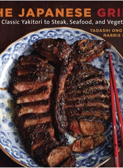 Buy The Japanese Grill : From Classic Yakitori to Steak, Seafood, and Vegetables [A Cookbook] in Saudi Arabia