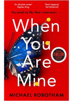 Buy When You Are Mine: The No.1 bestselling thriller from the master of suspense in UAE