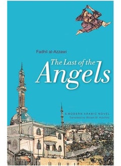 اشتري The Last of the Angels: An Iraqi Novel في مصر