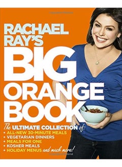 اشتري Rachael Ray's Big Orange Book: Her Favorite All-New 30-Minute Meals, Veggie Meals, Holiday Menus, Di في الامارات