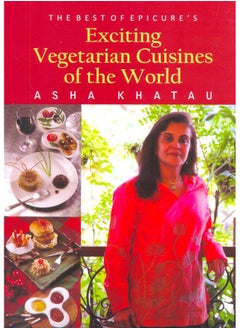 Buy Exciting Vegetarian Cuisines of the World Khatau, Asha in UAE