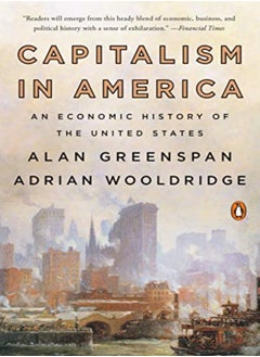 Buy Capitalism In America An Economic History Of The United States by Greenspan, Alan - Wooldridge, Adrian Paperback in UAE