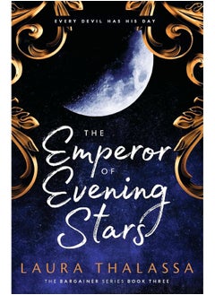 Buy The Emperor of Evening Stars: Prequel from the rebel who became King! in UAE