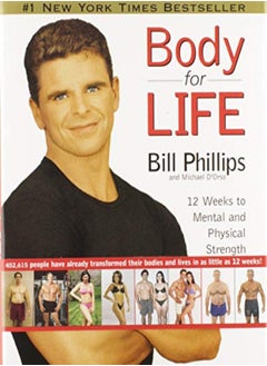 اشتري Body For Life 12 Weeks To Mental And Physical Strength by Bill Phillips Hardcover في الامارات