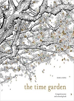 اشتري The Time Garden: A magical journey and colouring book في الامارات