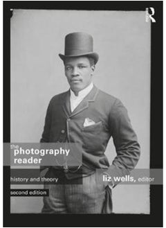 اشتري The Photography Reader : History and Theory في الامارات