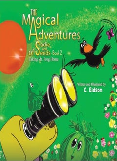 اشتري The Magical Adventures of Sadie and Seeds - Book 2 في الامارات