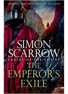 Buy The Emperor's Exile (Eagles of the Empire 19): The thrilling Sunday Times bestseller in UAE