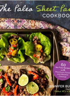 Buy The Paleo Sheet Pan Cookbook : 60 No-Fuss Recipes with Maximum Flavor and Minimal Cleanup in Saudi Arabia