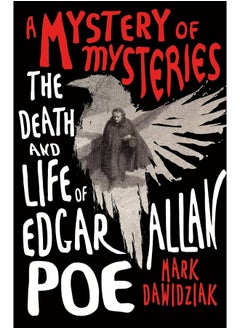 Buy A Mystery of Mysteries: The Death and Life of Edgar Allan Poe in UAE