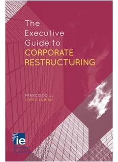 Buy The Executive Guide to Corporate Restructuring (IE Business Publishing) in Egypt