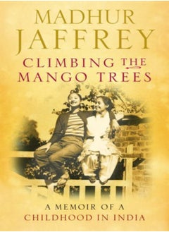 اشتري Climbing the Mango Trees في الامارات