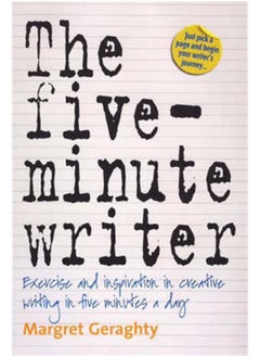 اشتري The Five-Minute Writer 2nd Edition: Exercise and Inspiration in Creative Writing in Five Minutes a Day في الامارات