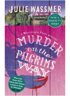 Buy Murder on the Pilgrims Way: Now a major TV series, Whitstable Pearl, starring Kerry Godliman in UAE