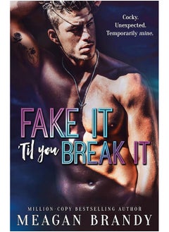 اشتري Fake It 'Til You Break It: TikTok made me buy it! في الامارات