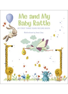 اشتري Me and My Baby Rattle: My First Three Years Record Book في الامارات