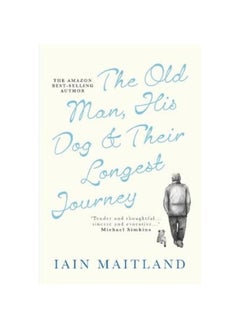 Buy The Old Man, His Dog & Their Longest Journey in UAE