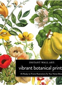 Buy Instant Wall Art Vibrant Botanical Prints : 45 Ready-to-Frame Illustrations for Your Home Decor in UAE