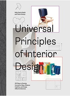 Buy Universal Principles Of Interior Design 100 Ways To Develop Innovative Ideas Enhance Usability An by Grimley, Chris - Harris Smith, Kelly Hardcover in UAE