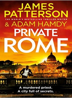 اشتري Private Rome A Murdered Priest A City Full Of Secrets Private 18 by Patterson, James Hardcover في الامارات