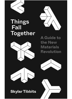 Buy Things Fall Together: A Guide to the New Materials Revolution in UAE