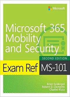 اشتري Exam Ref Ms101 Microsoft 365 Mobility And Security by Svidergol, Brian - Clements, Robert - Pluta, Charles Paperback في الامارات