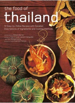 اشتري The Food of Thailand : 72 Easy-to-Follow Recipes with Detailed Descriptions of Ingredients and Cooking Methods في السعودية