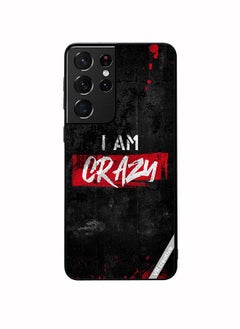 Buy Protective Case Cover For Samsung Galaxy S21 Ultra 5G I Am Crazy Design Multicolour in UAE