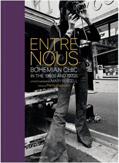 Buy Entre Nous: Bohemian Chic in the 1960s and 1970s : A Photo Memoir by Mary Russell in UAE