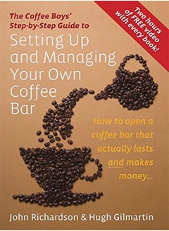 اشتري Setting Up & Managing Your Own Coffee Bar by John Richardson Paperback في الامارات